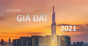 Dự án đoán giá đất nền năm 2021