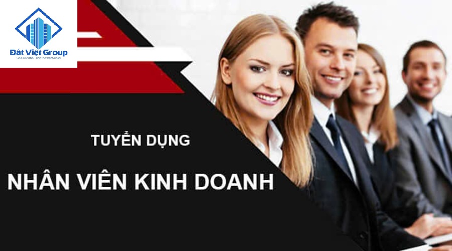 Đất Việt Group Tuyển Dụng Nhân Viên Kinh Doanh